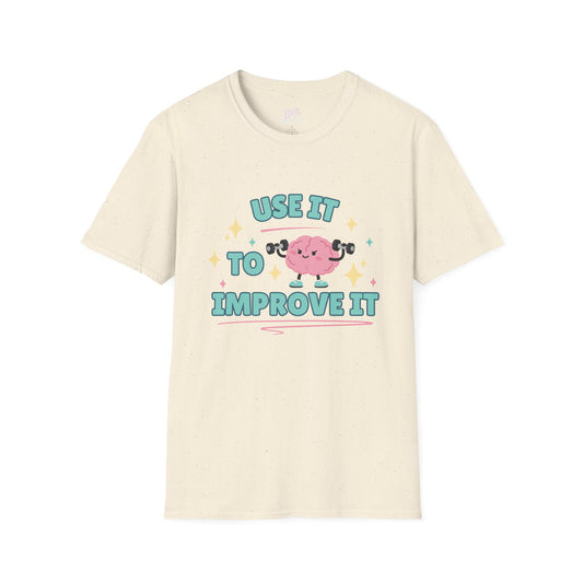Use It To Improve It — Graphic Tee
