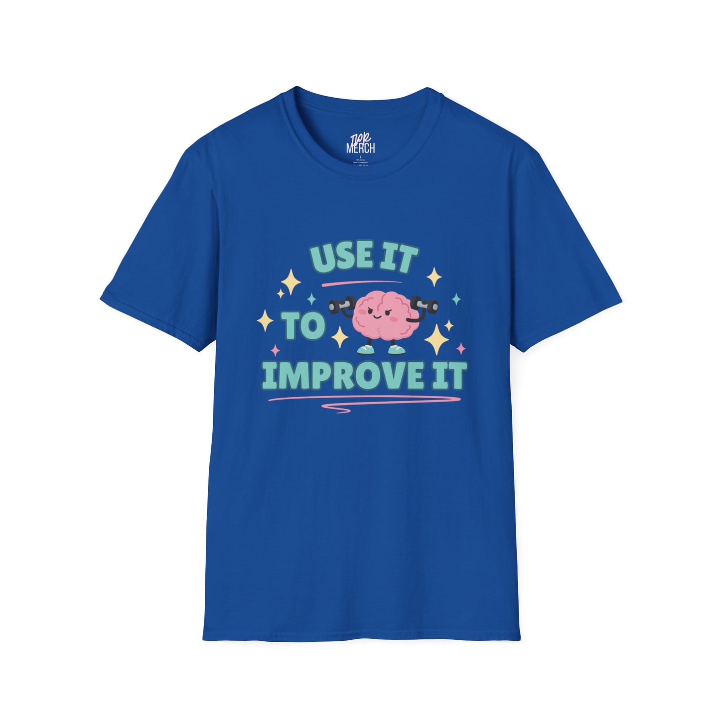 Use It To Improve It — Graphic Tee
