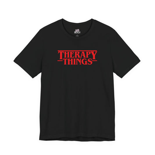 Therapy Things T‑Shirt