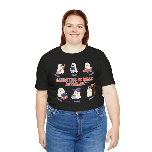 Activities of Daily Afterlife T-Shirt