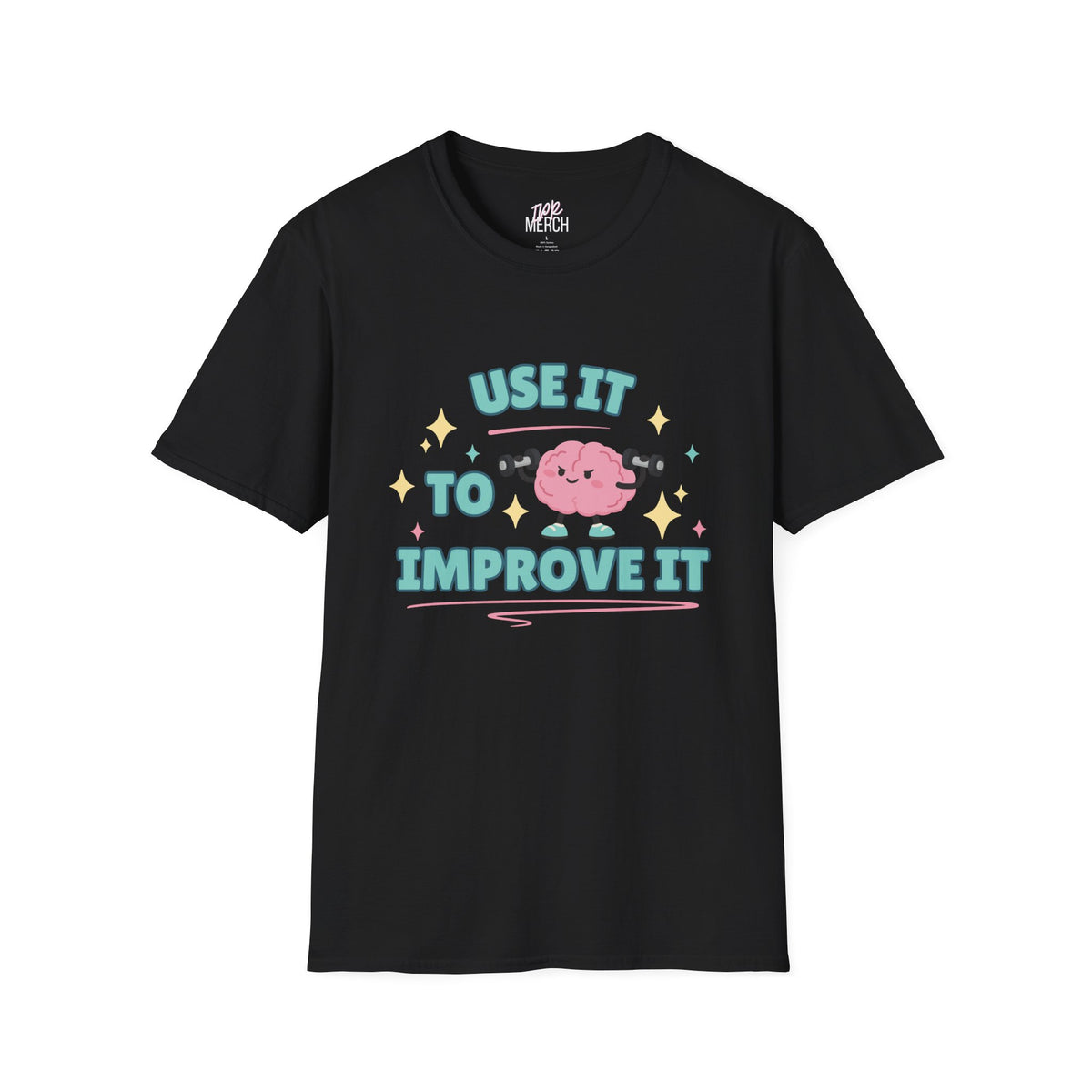 Use It To Improve It — Graphic Tee